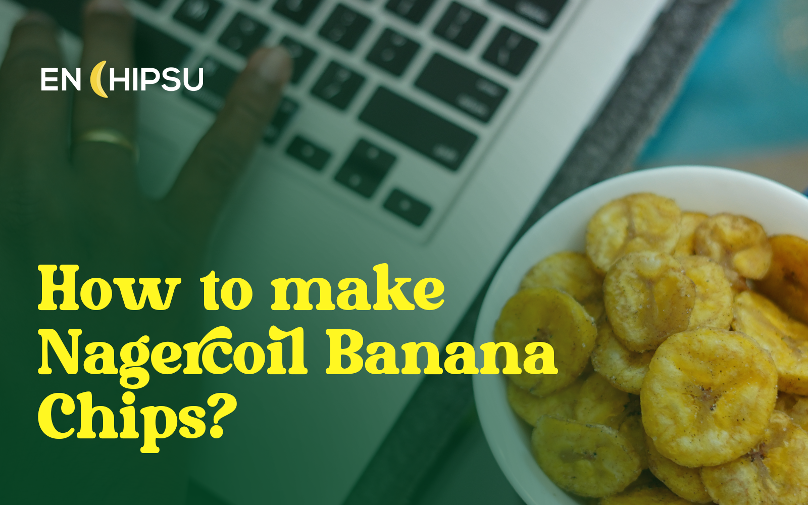 Authentic Nagercoil Banana Chips Recipe How to Make